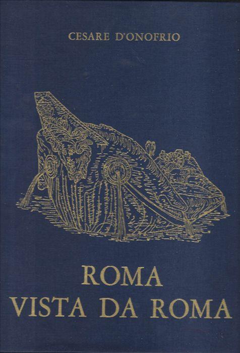 Roma Vista Da Roma - Cesare D’Onofrio - copertina