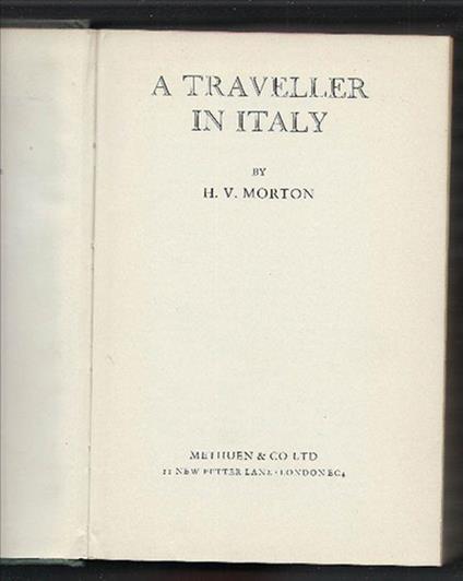 A Traveller In Italy - H. V. Morton - copertina