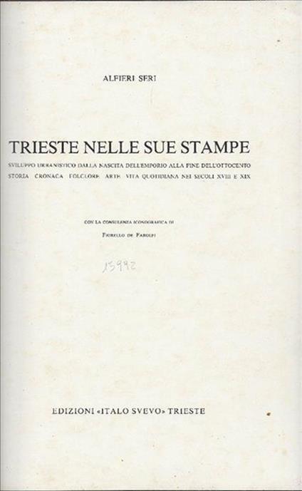 Trieste Nelle Sue Stampe - Alfieri Seri - copertina