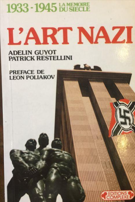 L' art Nazi - Preface De Léon Poliakov - Adelin Guyot - copertina