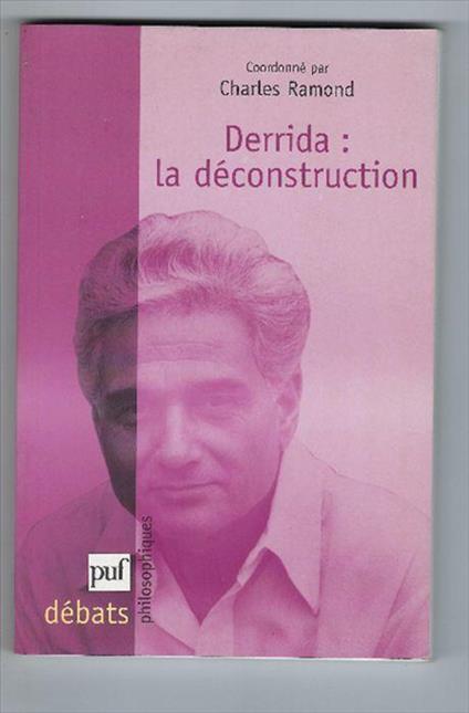 Derrida: La Décostruction - Raymond Charmet - copertina