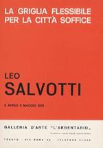 La griglia flessibile per la città soffice: Leo Salvotti: 6 aprile 6 maggio 1979