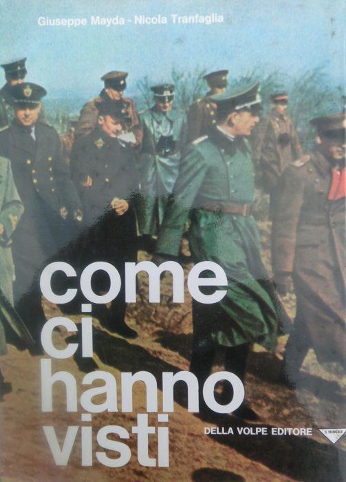 Come ci hanno visti Churchill, Hitler, Roosevelt, Himmler, De Gaulle, Goebbels, Alexander, Kesselring, Deakin, Sprigge, Clark e altri venticinque - Nicola Tranfaglia - copertina