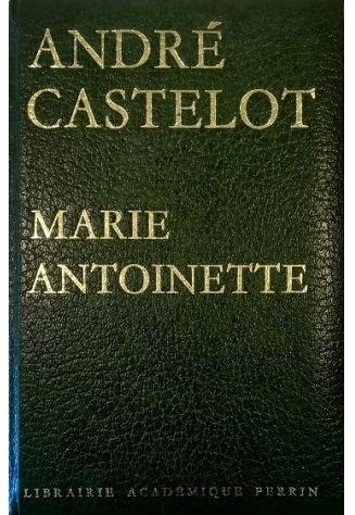 Marie Antoinette - André Castelot - copertina