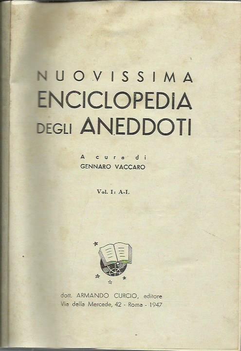 Nuovissima enciclopedia degli aneddoti - Vol.1 e 2 A-L M-Z - Gennaro Vaccaro - copertina