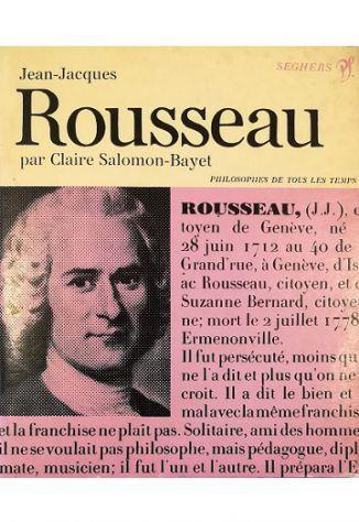 Jean-Jacques Rousseau ou l'impossible unité - Claire Salomon-Bayet - copertina