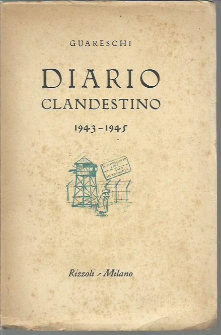 Diario clandestino 1943 - 1945 - Giovanni Guareschi - Libro Usato - Rizzoli  - | IBS