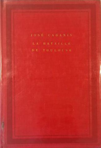 La bataille de Toulouse - José Cabanis - copertina