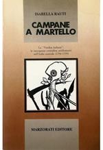 Campane a martello La «Vandea italiana»: le insorgenze contadine antifrancesi nell'Italia centrale (1796-1799)