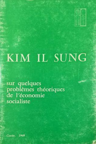 Sur quelques problèmes théoriques de l'économie socialiste - Il Sung Kim - copertina