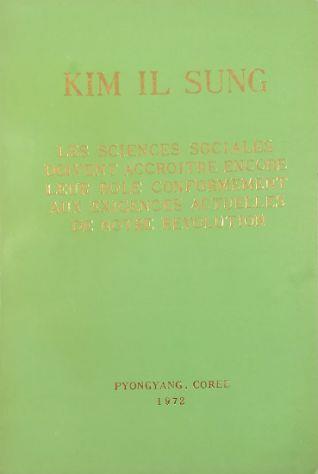 Les sciences sociales doivent accroitre encore leur role conformement aux exigences actuelles de notre revolution - Il Sung Kim - copertina