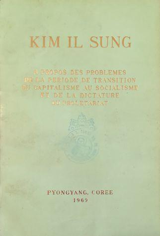 A propos des problemes de la periode de transition du capitalisme au socialisme et de la dictature du proletariat - Il Sung Kim - copertina