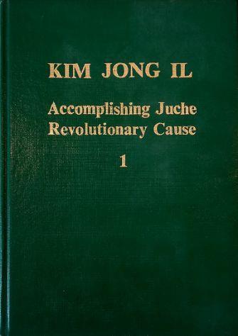 Accomplishing Juche revolutionary cause 1 (1964-1971) - copertina