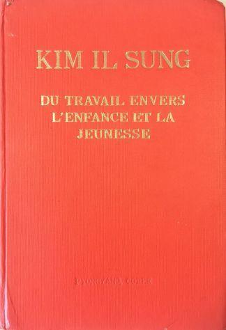 Du travail envers l'enfance et la jeunesse - Il Sung Kim - copertina