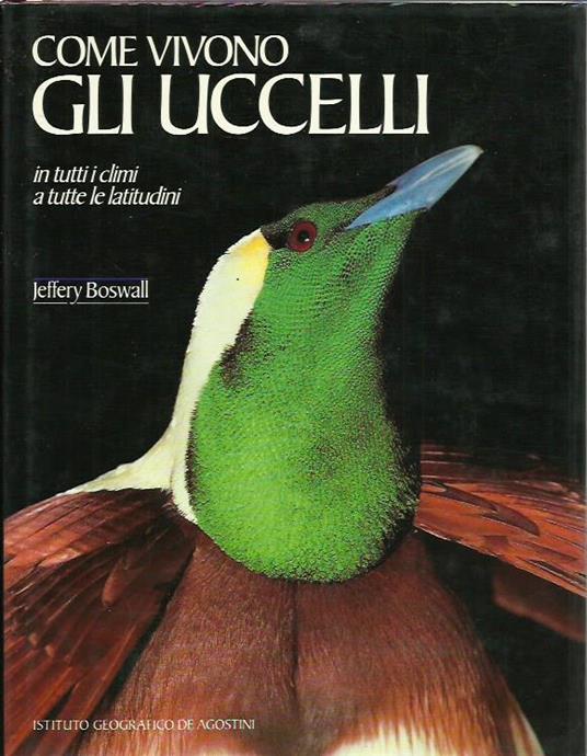 Come vivono gli uccelli - Jeffery Boswall - copertina