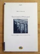 Trent'anni al Donegani. Come fare (e disfare) la ricerca scientifica in Italia - Fabio Garbassi - copertina
