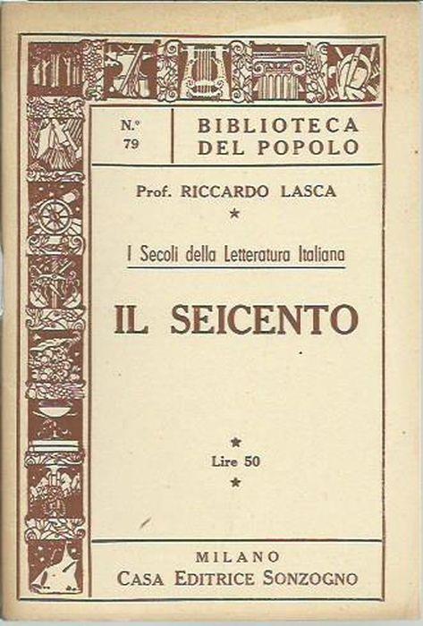 I Secoli della letteratura italiana. Il Seicento - Riccardo Lasca - copertina