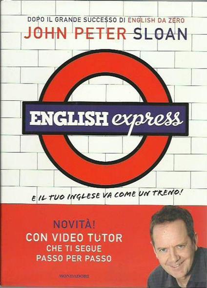 English express. E il tuo inglese va come un treno! - John Peter Sloan - copertina