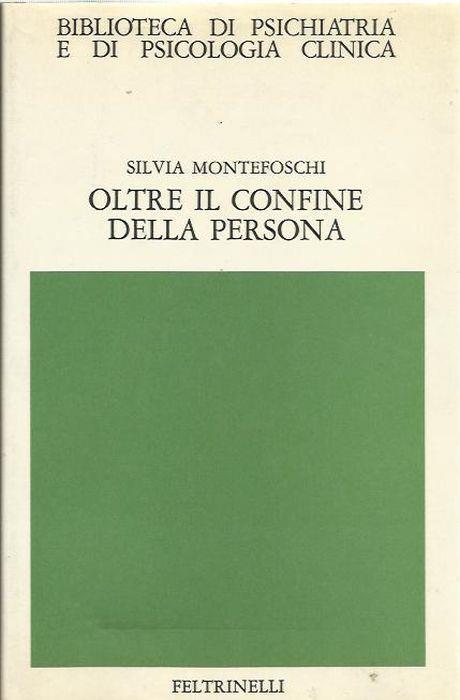 Oltre il confine della persona - Silvia Montefoschi - copertina