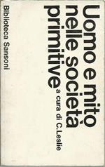 Uomo e mito nelle società primitive. Saggi di antropologia religiosa