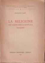 La religione nei limiti della semplice ragione Nuova traduzione italiana con introduzione e note a cura di Gaetano Durante