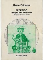 Federico L'enigma dell'imperatore