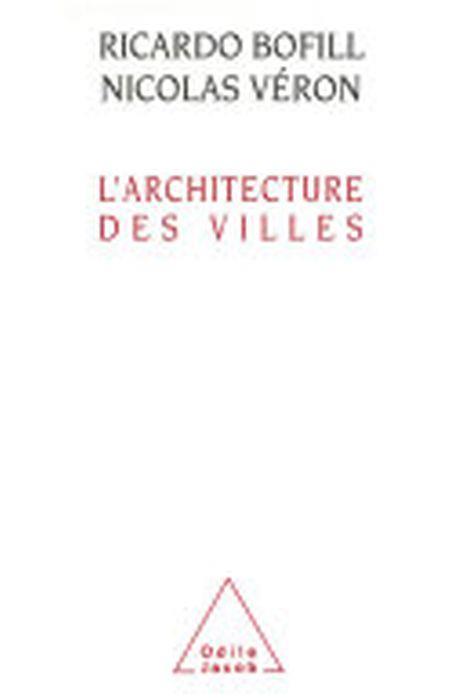 L' Architecture Des Villes Di: Bofill Ricardo - copertina