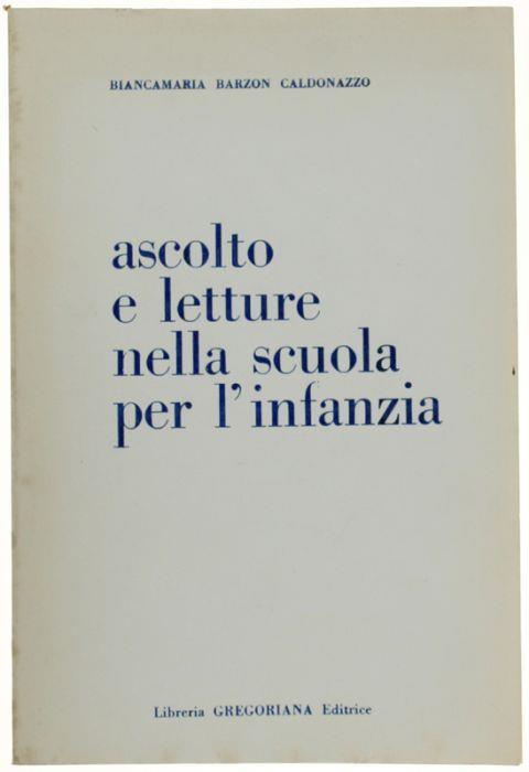 Ascolto E Letture Nella Scuola Per L'infanzia - Biancamaria Barzon - copertina