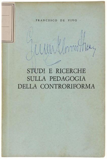 Studi E Ricerche Sulla Pedagogia Della Controriforma - Francesco De Vivo - copertina