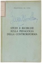 Studi E Ricerche Sulla Pedagogia Della Controriforma