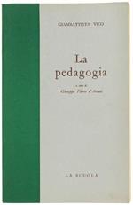 La Pedagogia. Antologia Degli Scritti