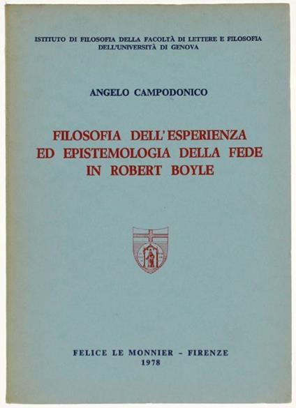 Filosofia Dell'esperienza Ed Epistemologia Della Fede In Robert Boyle - Angelo Campodonico - copertina