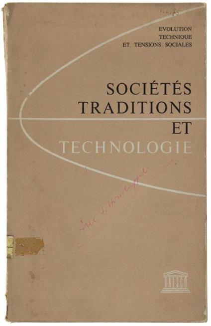 Societes Traditions Et Technologie. Comptes Rendues D'enquetes Dirigées Par Margaret Mead Sous Les Auspices De La Fédération Mondiale Pour La Santé Mentale - Margaret Mead - copertina