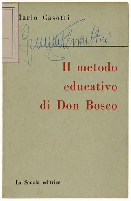 Il Metodo Educativo Di Don Bosco - Mario Casotti - copertina