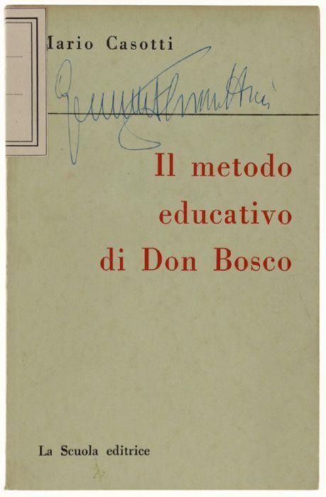 Il Metodo Educativo Di Don Bosco - Mario Casotti - copertina