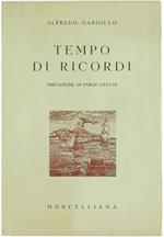 Tempo Di Ricordi. Prefazione Di Emilio Cecchi