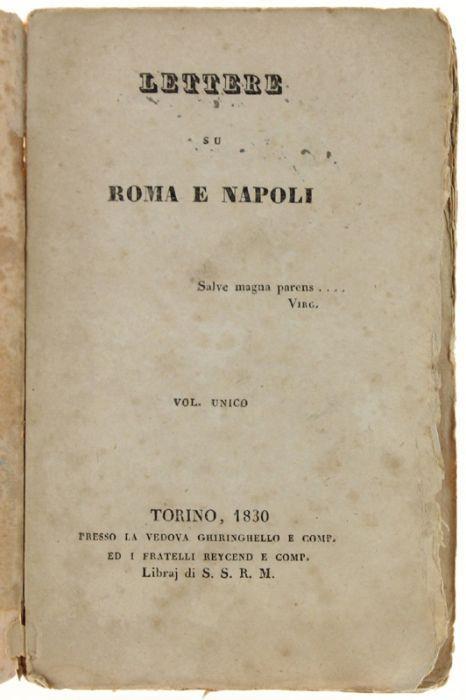 Lettere Su Roma E Napoli. [Biblioteca Storica, Geografica E Di Amena Letteratura] - Tullio Dandolo - copertina