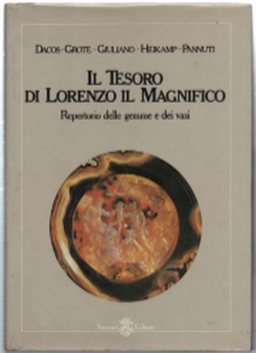 Il Tesoro Di Lorenzo Il Magnifico. Repertorio Delle Gemme E Dei Vasi - Nicole Dacos - copertina