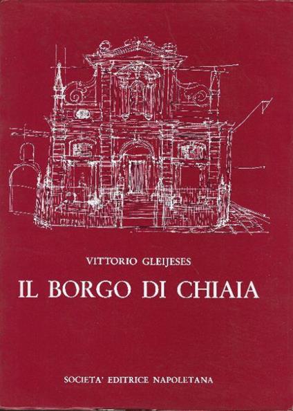 Il Borgo Di Chiaia - Vittorio Gleijeses - copertina