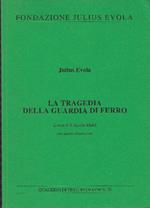 La Tragedia Della Guardia Di Ferro