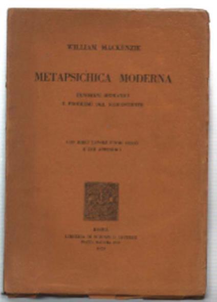 Metapsichica Moderna. Fenomeni Medianici E Problemi Del Subcosciente - William Mackenzie - copertina