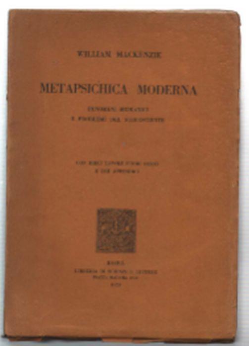 Metapsichica Moderna. Fenomeni Medianici E Problemi Del Subcosciente - William Mackenzie - copertina