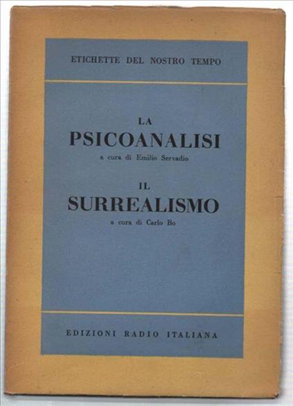 La Psicoanalisi. Il Surrealismo - Emilio Servadio - copertina