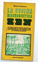 La Cucina Macrobiotica Zen