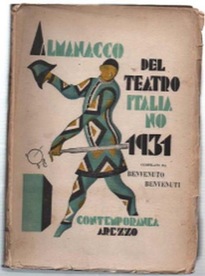 Almanacco Del Teatro Italiano 1931 - Benvenuto Benvenuti - copertina