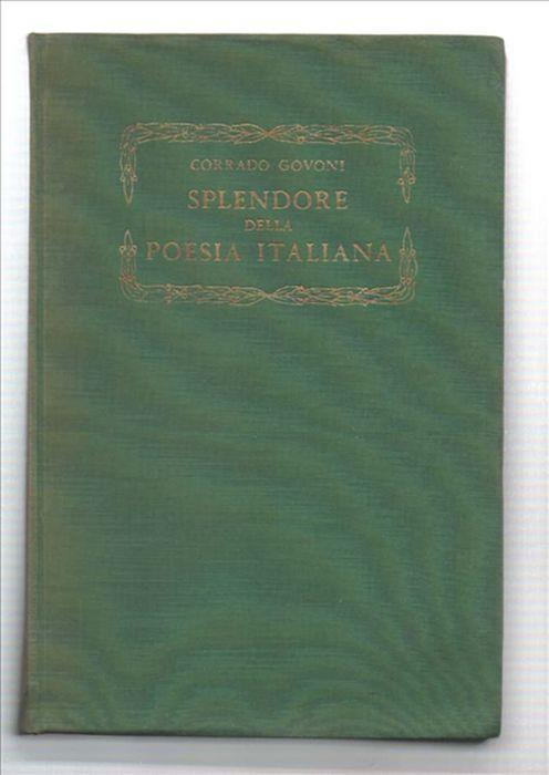 Splendore Della Poesia Italiana. Le Più Belle 500 Liriche Di Tutta La Nostra .. - Corrado Govoni - copertina