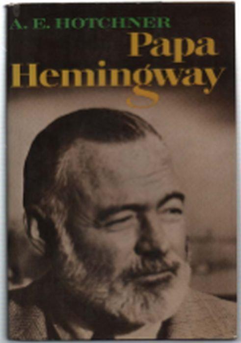 Papa Hemingway - A. E. Hotchner - copertina