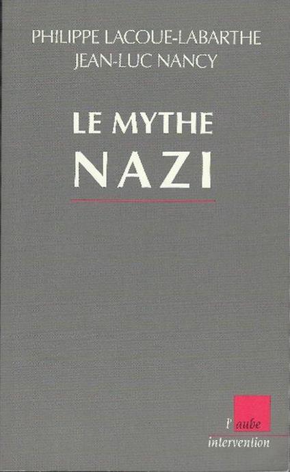 Le Mythe Nazi - Philippe Lacoue-Labarthe - copertina