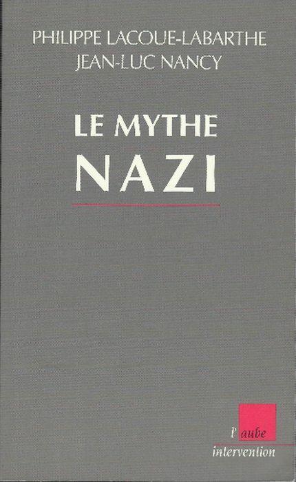 Le Mythe Nazi - Philippe Lacoue-Labarthe - copertina