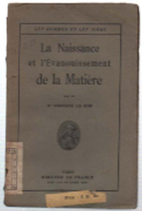 La Naissance Et L'évanouissement De La Matière - Gustave Le Bon - copertina